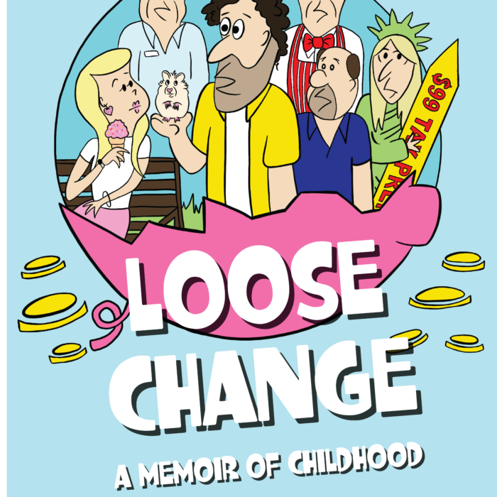 Loose Change: A Memoir of Childhood